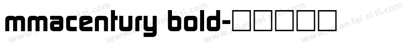 mmacentury bold字体转换